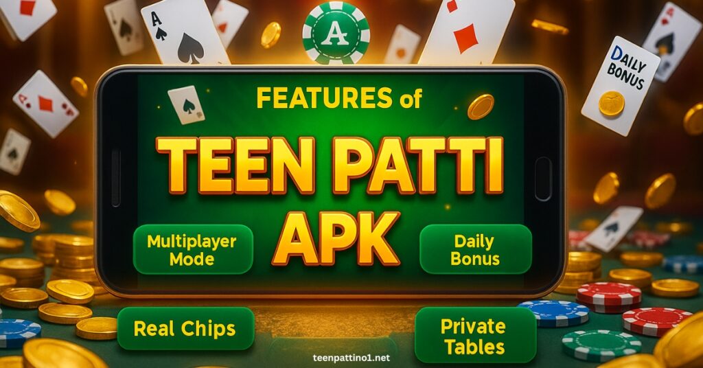Features of Teen Patti APK